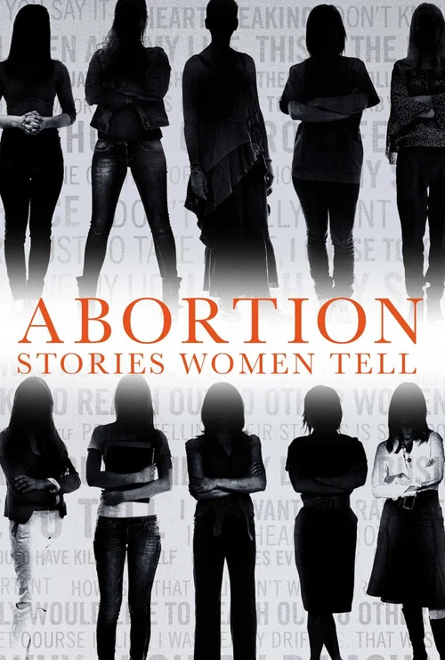 Abortion: Stories Women Tell