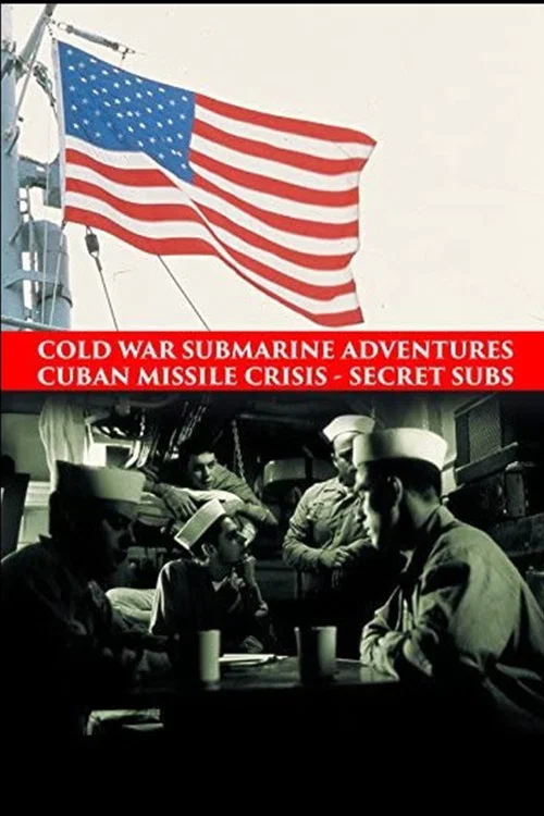 Cold War Submarine Adventures: Cuban Missile Crisis - Secret Subs