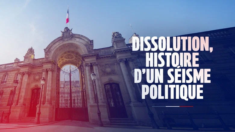 Dissolution, histoire d'un séisme politique screenshot 1