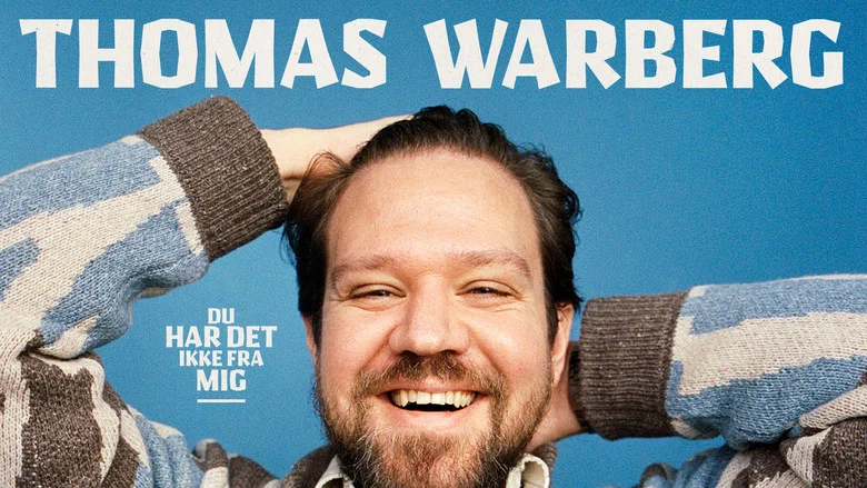 Thomas Warberg: Du har det ikke fra mig screenshot 1