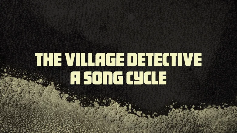 The Village Detective: A Song Cycle screenshot 5